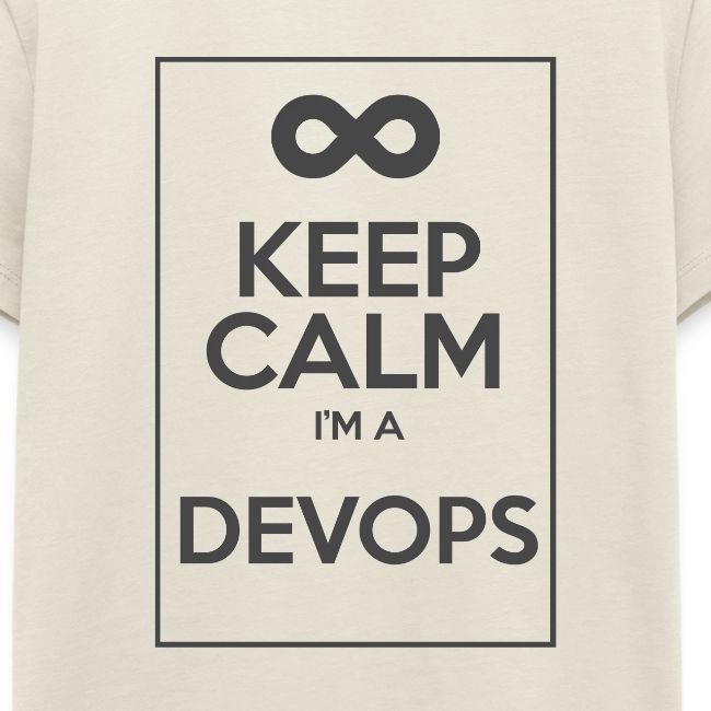 Keep Calm I'm a devops