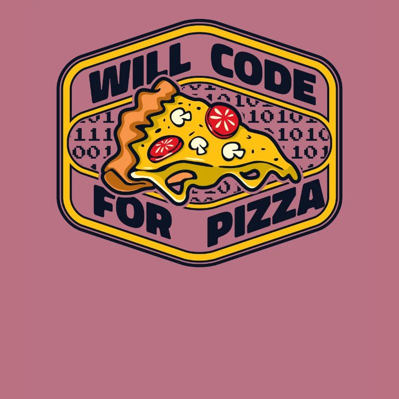Will Code For Pizza Developer Coder Programmer