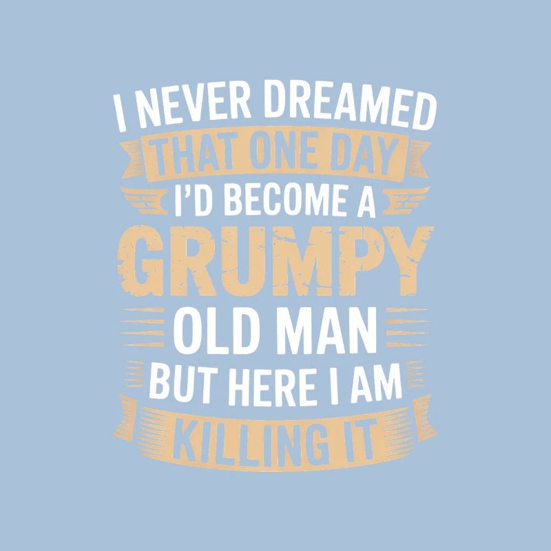 Grumpy Old Man Killing It