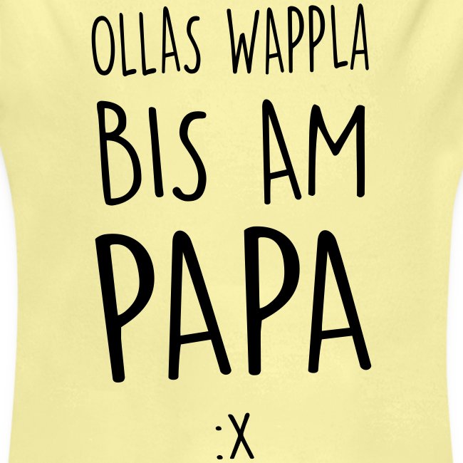 Vorschau: Ollas Wappla bis am Papa - Baby Bio-Langarm-Body