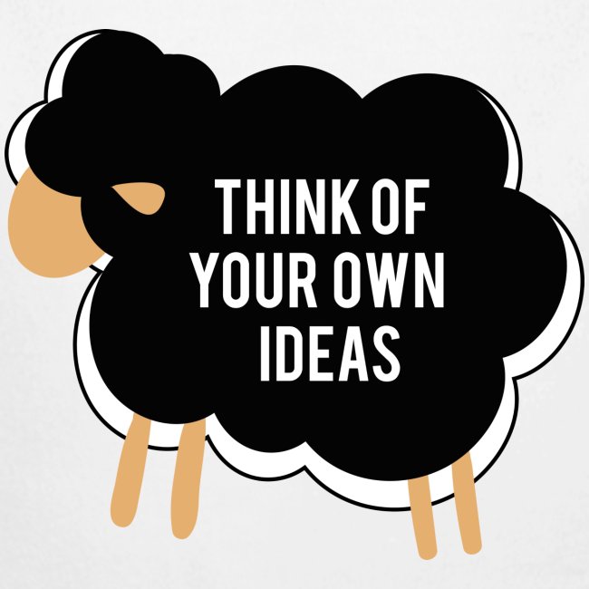Think of your own idea!