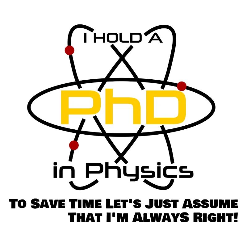 Doctor Physics PhD Gift Idea Degré Physicien