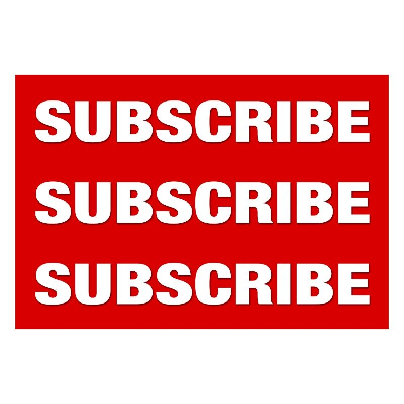Subscribe Subscribe Subscribe, always subscribe