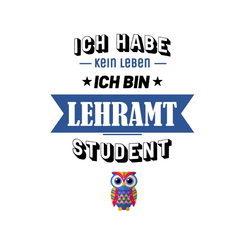 Ich habe kein Leben ich bin Lehramt Student