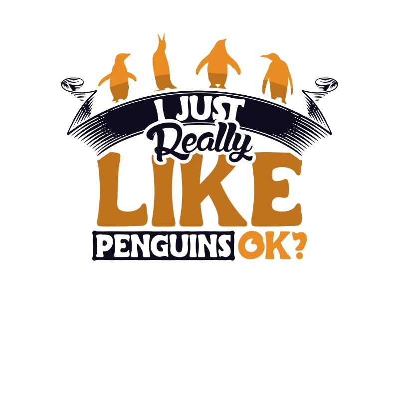 I Really Like Penguins Kaiserpinguin Seevogel