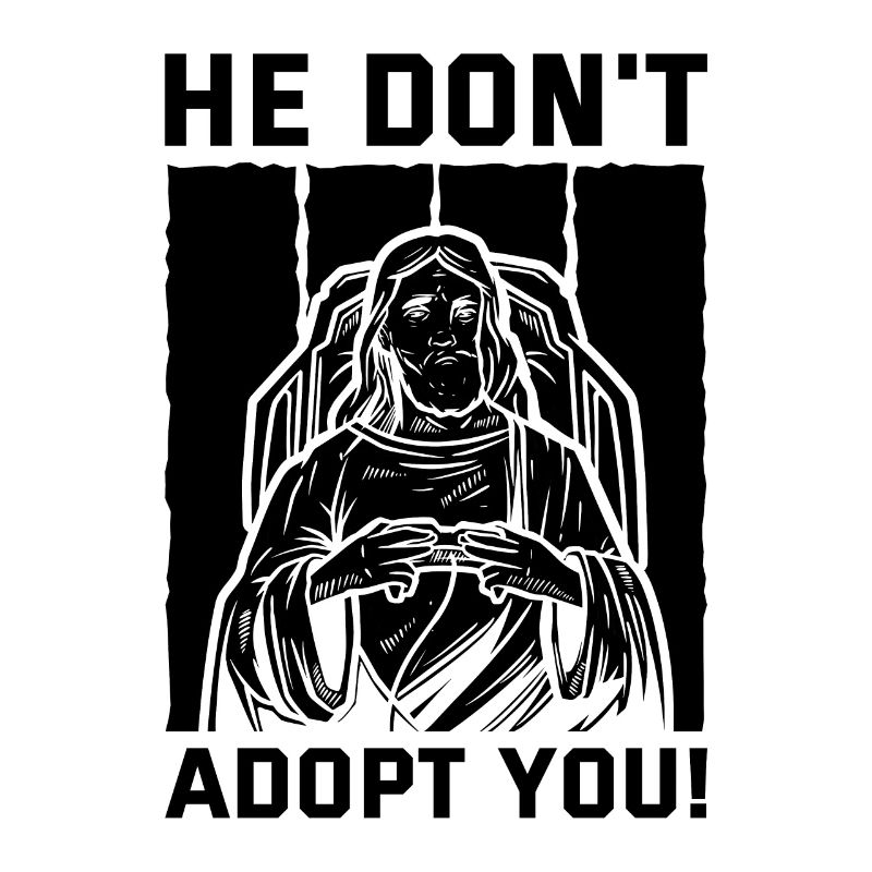 Er Adoptiert Dich Nicht, Er Gibt Dir Nur Hoffnung