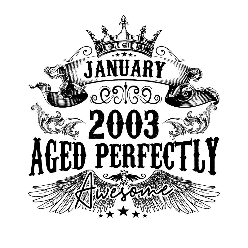 2003 | Januar Aged Perfectly 2003 Geburtstagsgeschenk