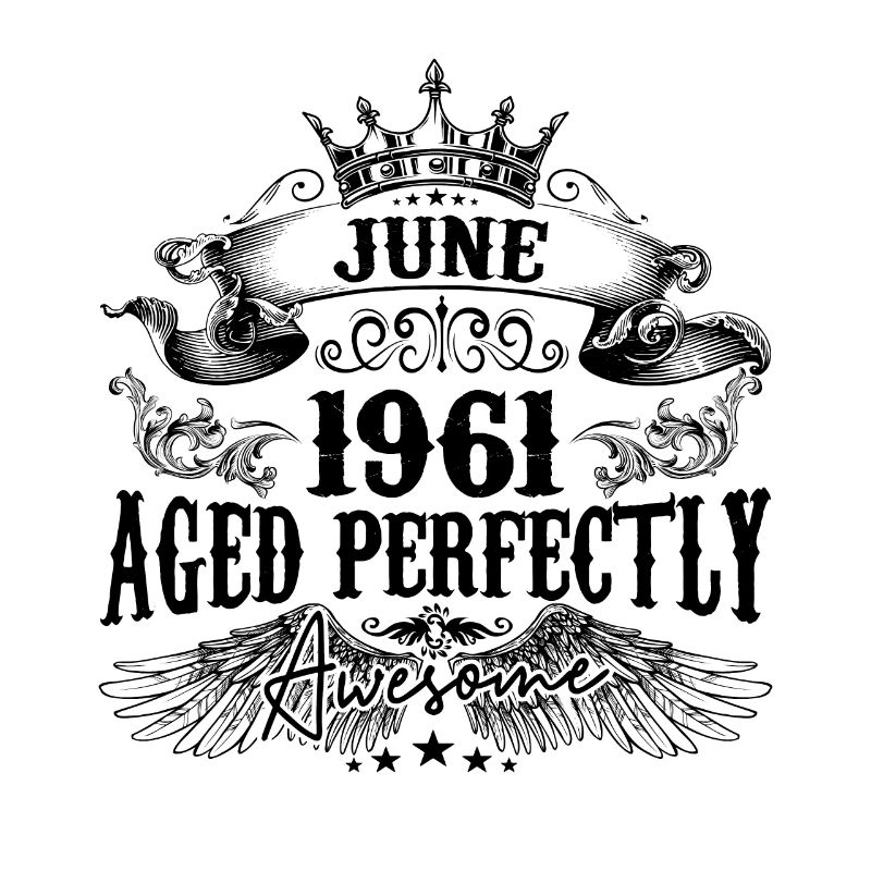 1961 | June Aged Perfectly 1961 Geburtstagsgeschenk