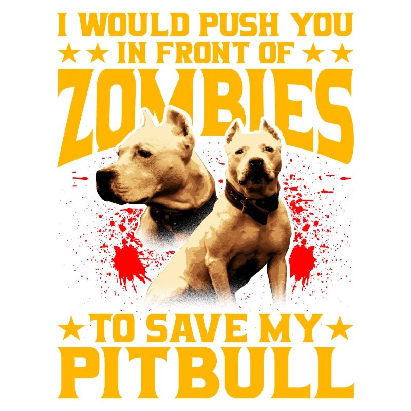 Je te pousserais devant les zombies pour pitbull