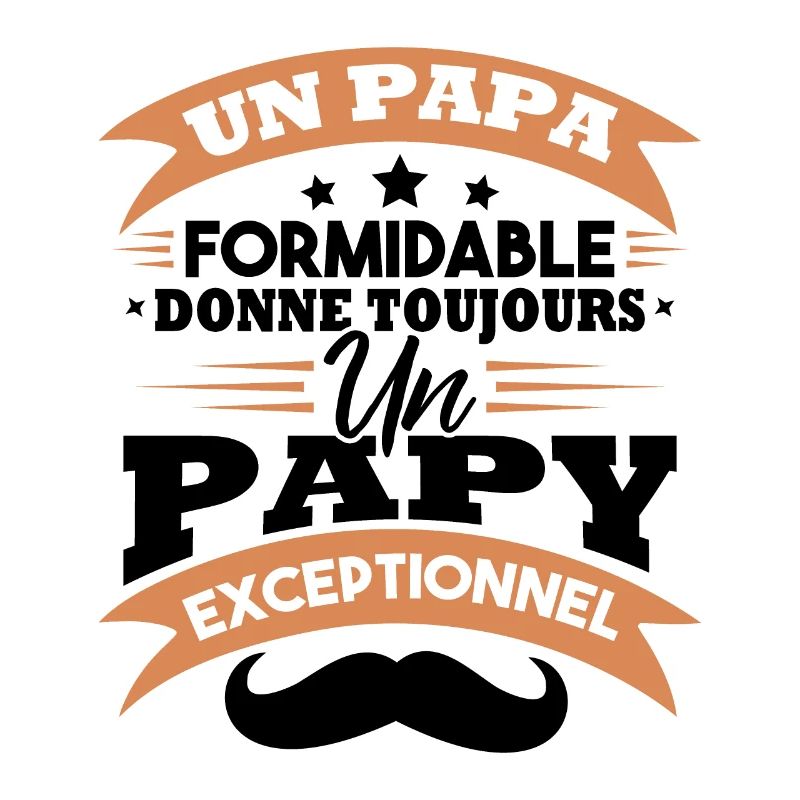 Papa formidable donne toujours papy exceptionnel