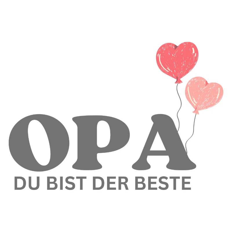 Opa du bist der Beste