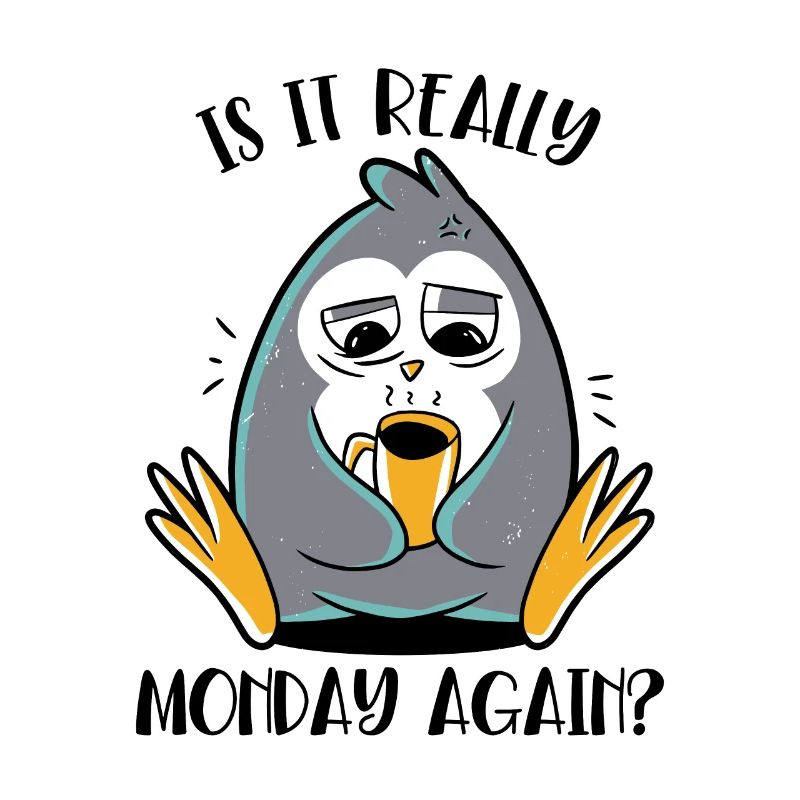 Is It Really Monday Again Seevogel Königspinguin