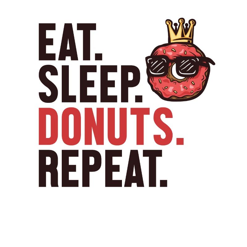 Eat Sleep Donuts Repeat Machine à beignets glacés