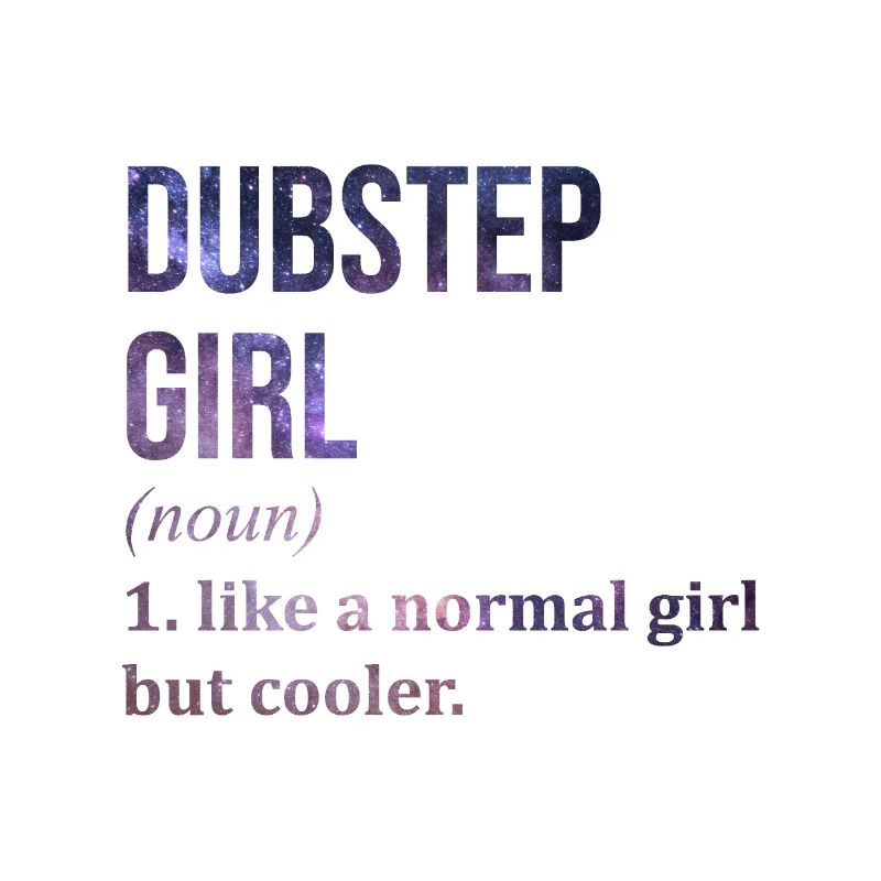 Dubstep Dubstep Dubstep
