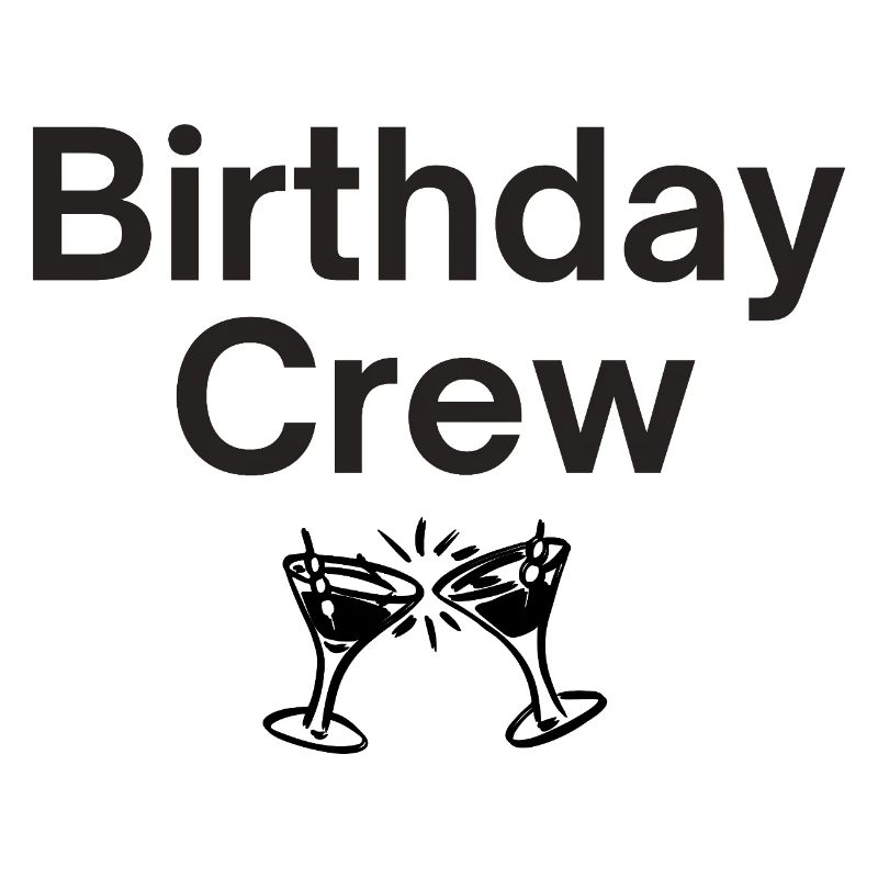 Birthday Crew
