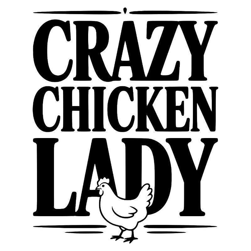 Crazy Chicken Lady