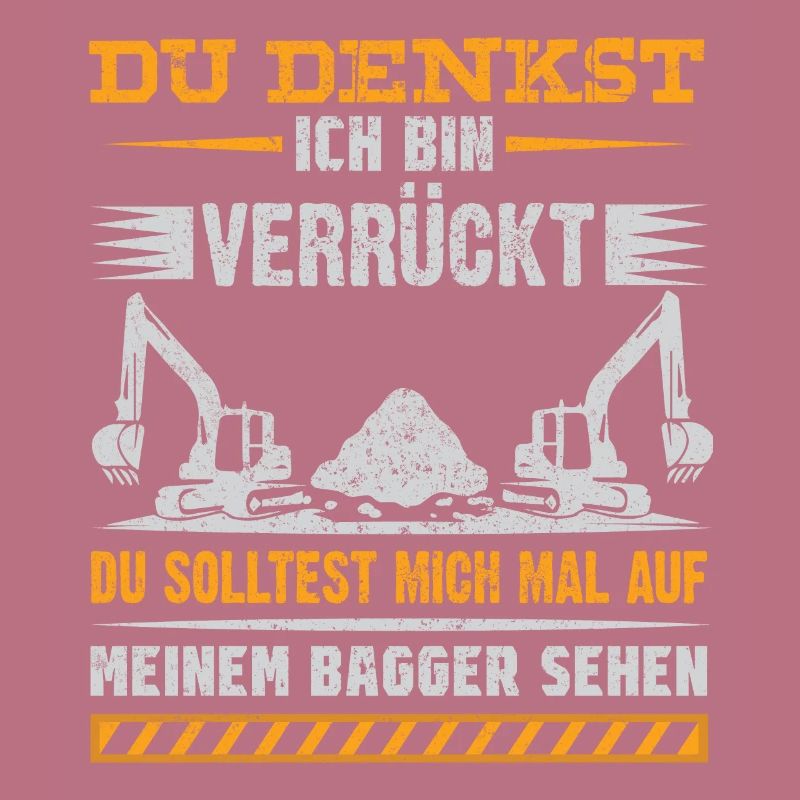 Lustiges Baggerfahrer Bagger Baggerführer baggern