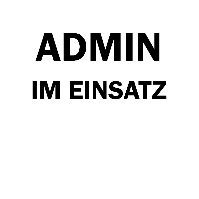 Admin im Einsatz IT Computer Nerd