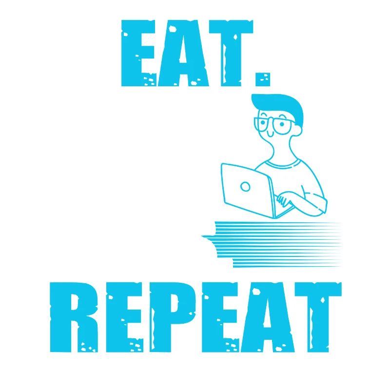 Eat Sleep Build Apps Repeat Web Developer Fan
