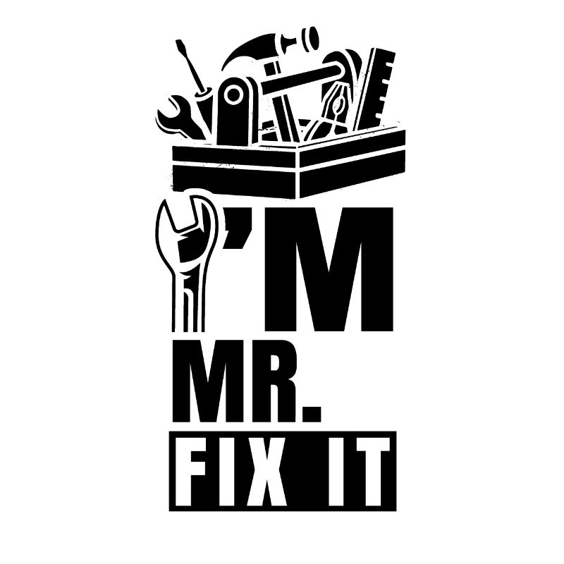 Ich Bin Mr. Fix It Sprüche Heimwerken Heimwerker