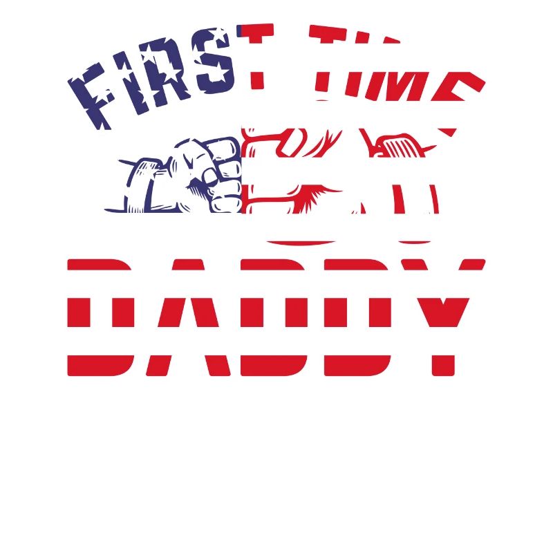 First Time Daddy American Flag Daddy To Be Daddy P