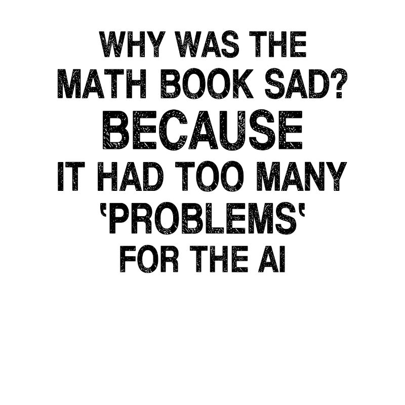 Funny Artificial Intelligence Sayings Artificial I