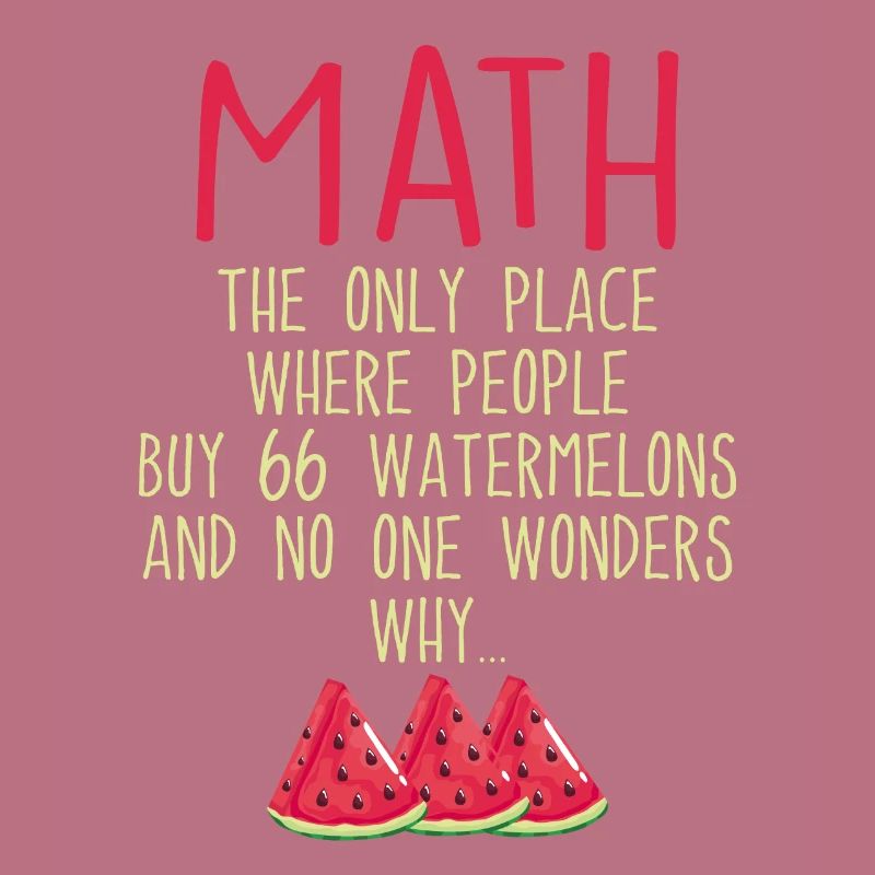 Math And Watermelons Mathematics Calculation Numbe