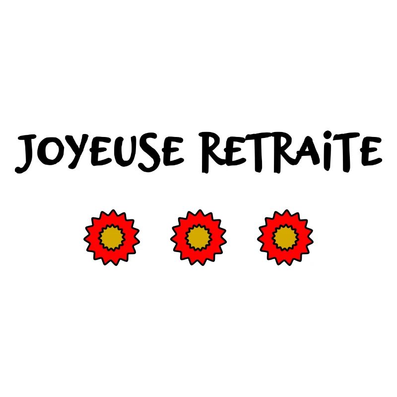 RETRAITE. BONNE RETRAITE. JOYEUSE RETRAITE