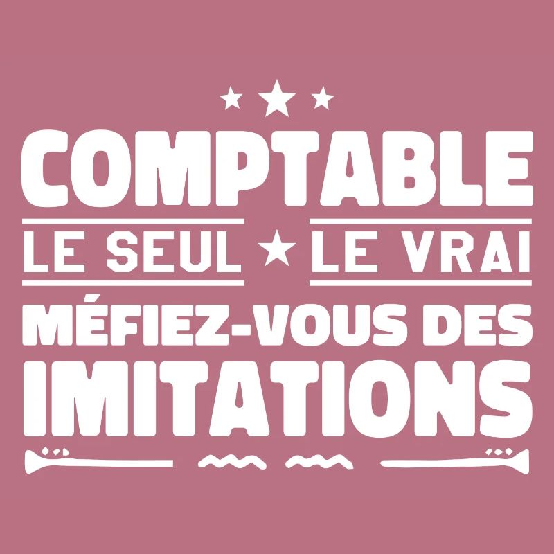 Comptable le seul. Comptable le vrai. Comptable