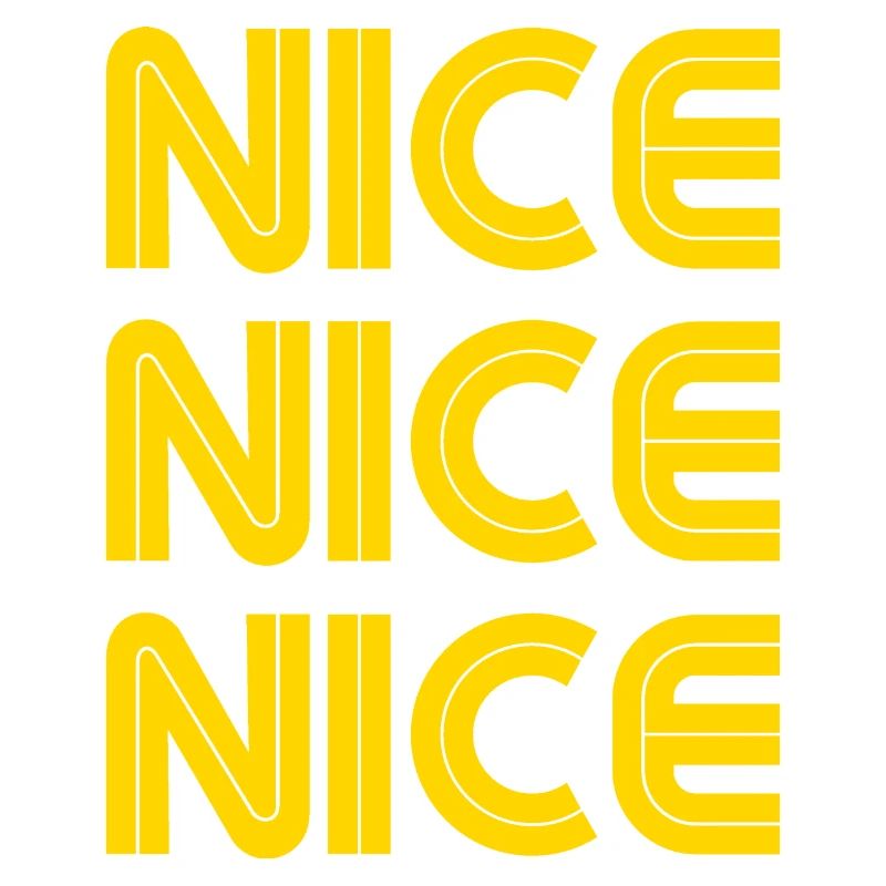 Nice Nice Nice