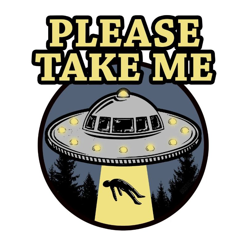 PLEASE TAKE ME
