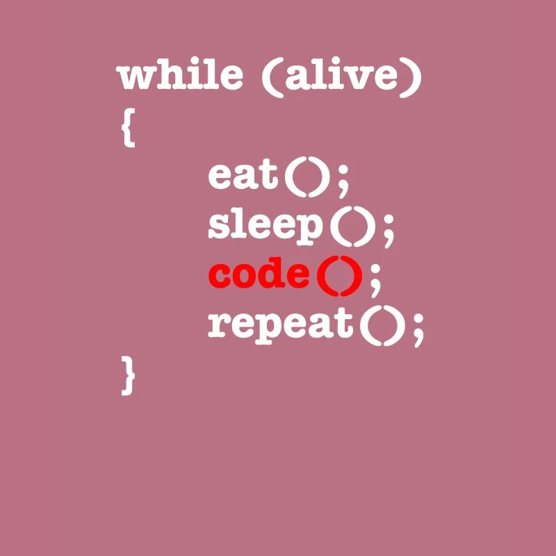 While Alive Eat Sleep Code Repeat - Informatiker