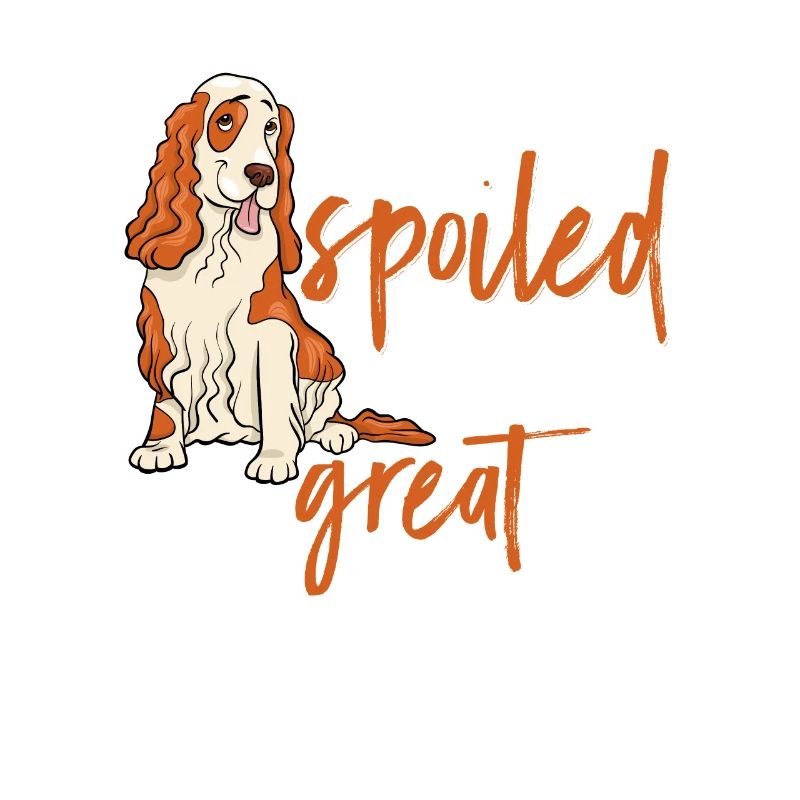 Cocker Spaniel I'm Not Spoiled Funnier