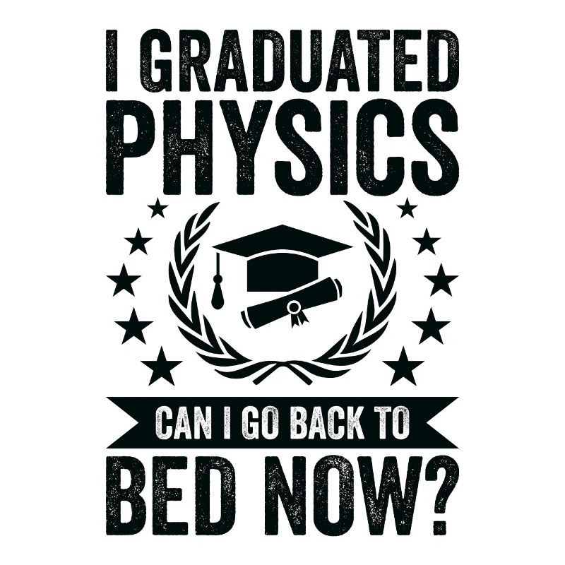 I graduated in physics
