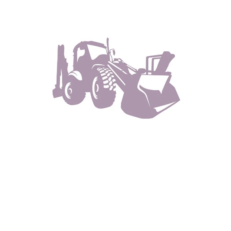 Excavator driver excavator front loader sayings