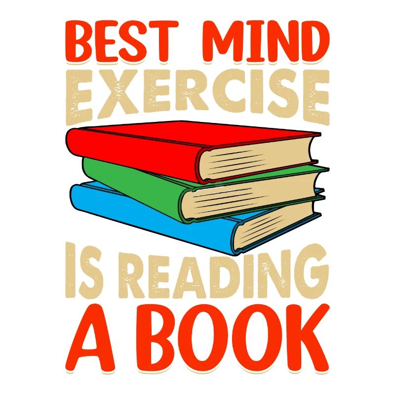 The best mental exercise is reading a book