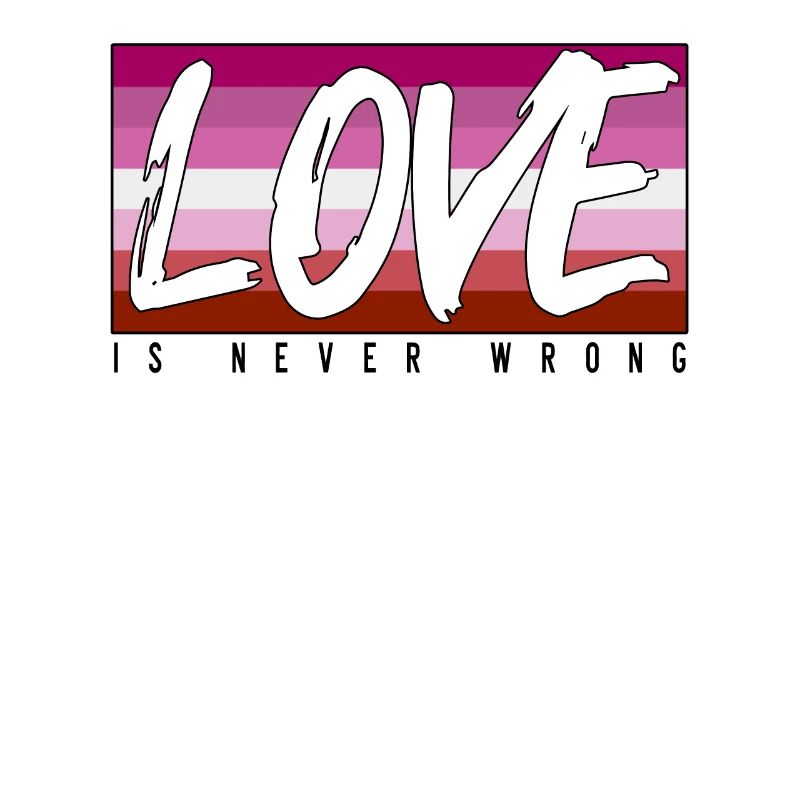 LGBTQ love is never wrong