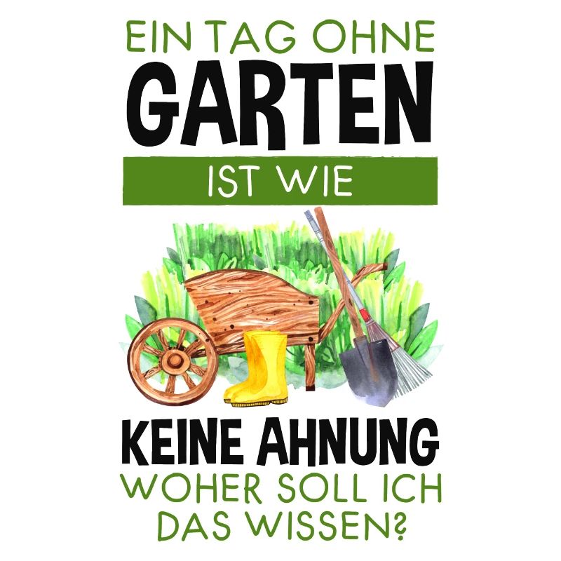 Garten Lustiger Spruch Hobby Gärtner Geschenkidee
