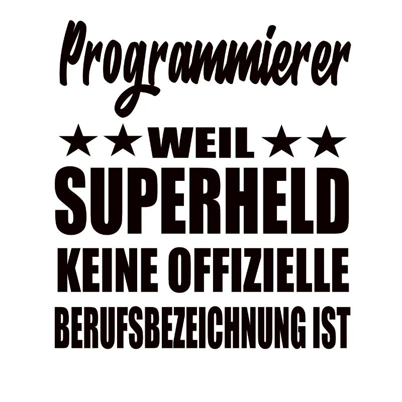 Programmierer Superheld Spruch