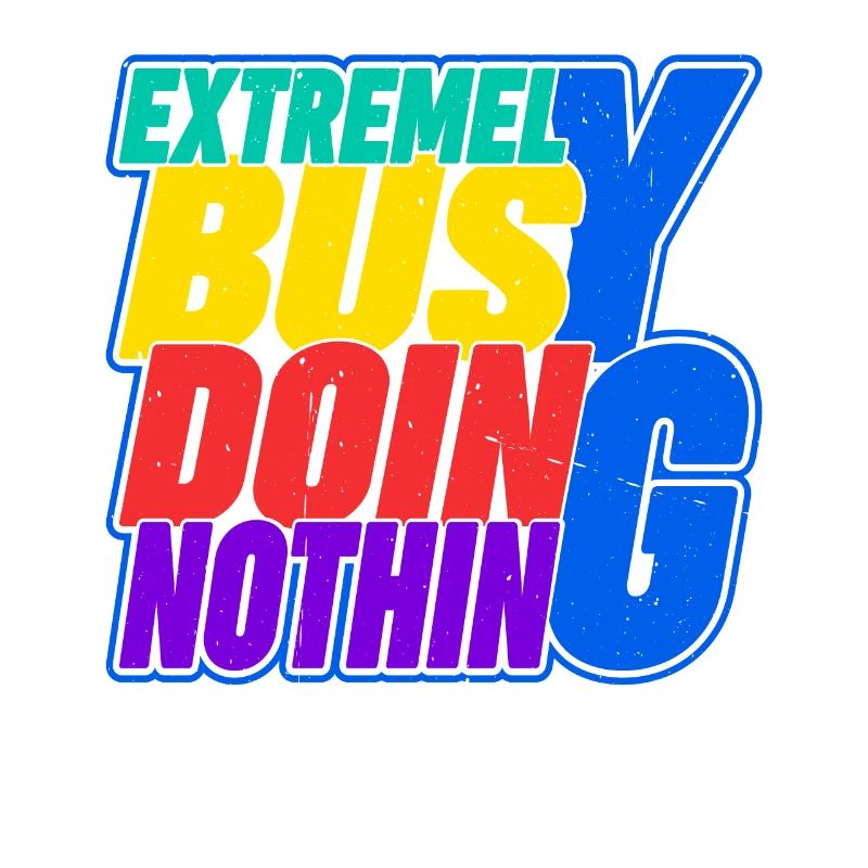 Extremely Busy Doing Nothing 16