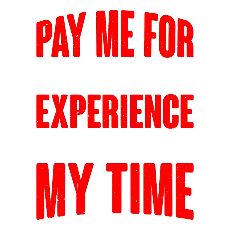 Payez-moi pour mon expérience, pas pour mon temps 2