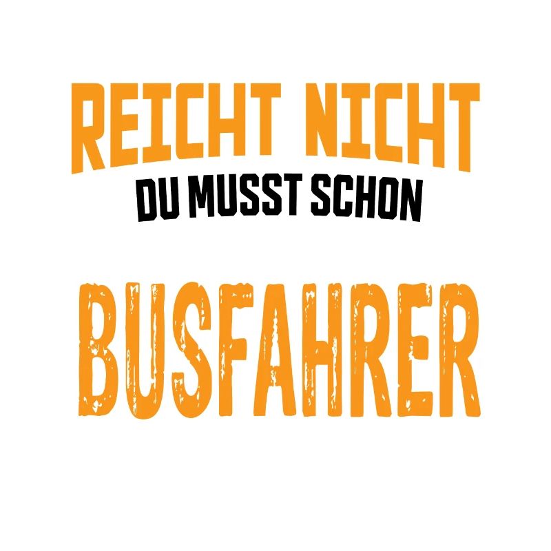 Busfahrer Bus Bester Busfahrer Busfahrer Spruch