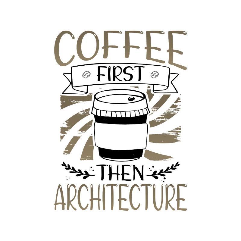 Cadeaux d’architecte Café d’abord puis Architecture