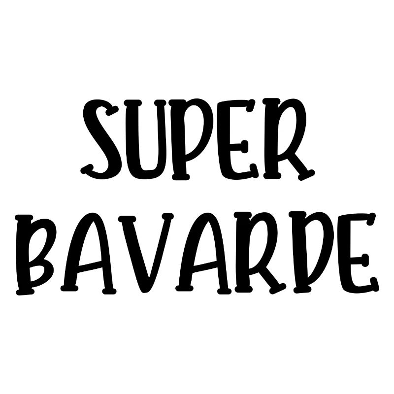 super bavarde