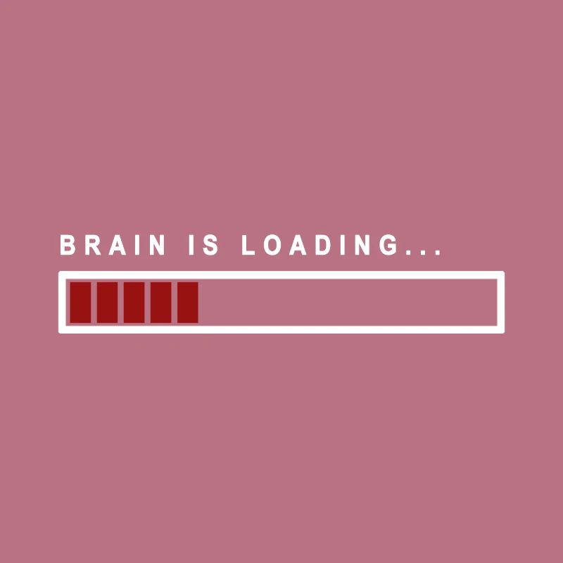 Brain is Loading... - Geschenkidee