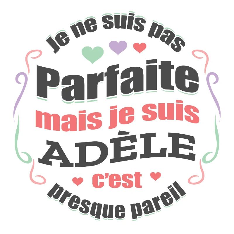 ADÈLE PARFAITE - PRENOM ADÈLE