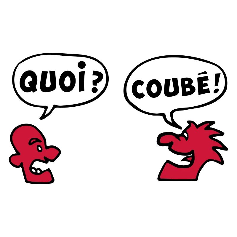QUOI COUBEH quoicoubeh citation drôle