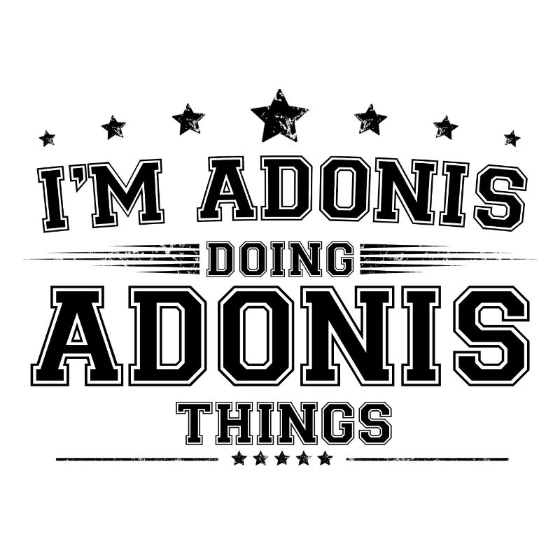 Ich bin Adonis, der Adonis Dinge macht