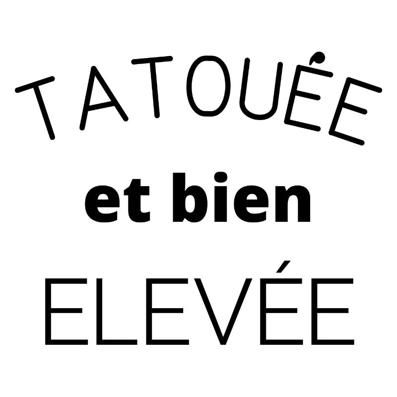 tatouée et bien élevée