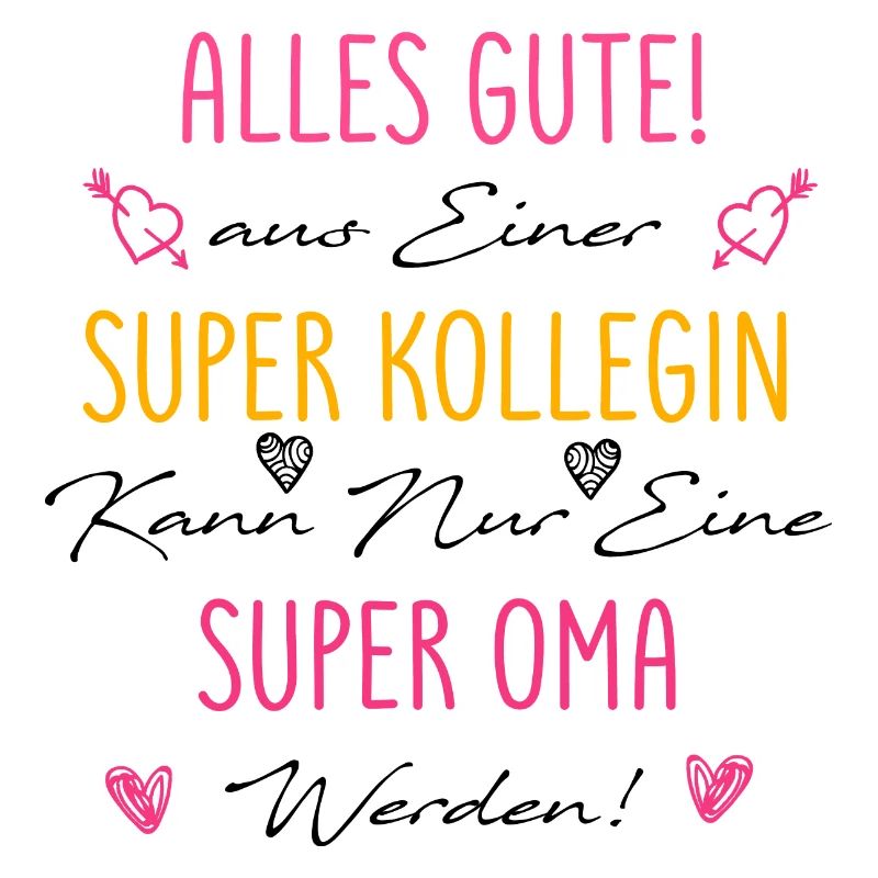 neue Oma, Großmutter, Kollegin Spruch Geschenk